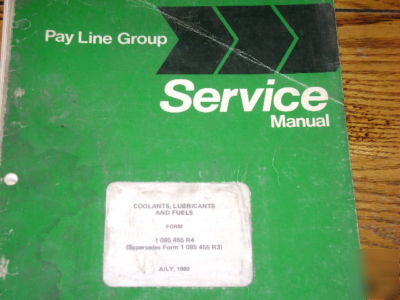 Pay line service manual coolants, lubricants & fuels