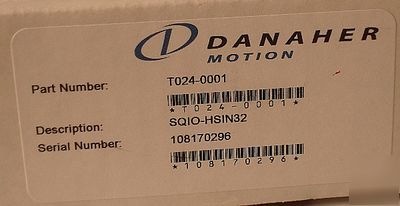 New danaher motion T024-0001 ~ sqio HSIN32 ~ boxed