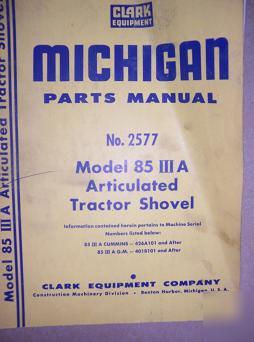 Michigan 85 iiia articulated shovel parts manual 2577 w