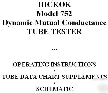 Hickok 752 tube tester complete manual + supplements