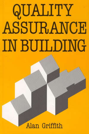 Quality assurance in building by alan griffith