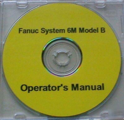 Fanuc cnc milling machine 6M operator's manual on cd