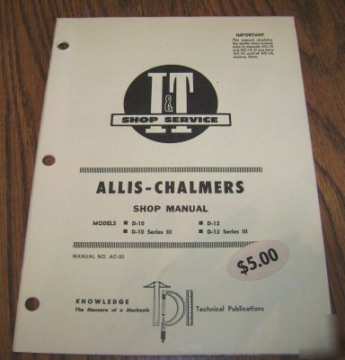 Allis chalmers d-10 thru d-12 tractor i&t shop manual