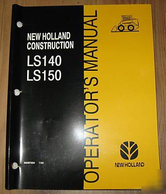 New holland LS140 LS150 skid steer operator's manual