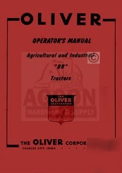 Oliver 88 gas diesel ag. & ind. tractor operator manual