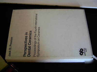 Perspectives in dental ceramics book,j.preston