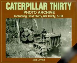 Caterpillar thirty 2ND edition photo archive book 